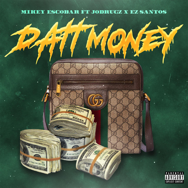 Datt Money - Single by Mikey Escobar | Spotify