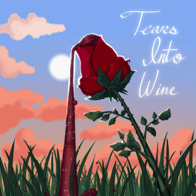 Tears Into Wine