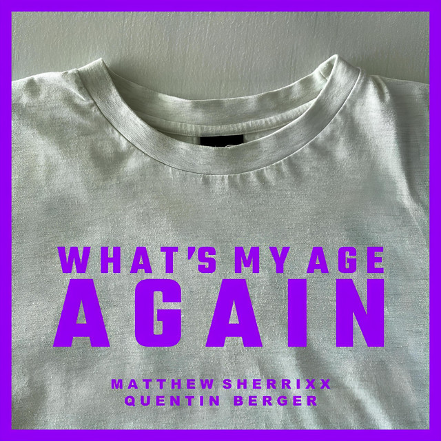 What's My Age Again? - Techno Edit