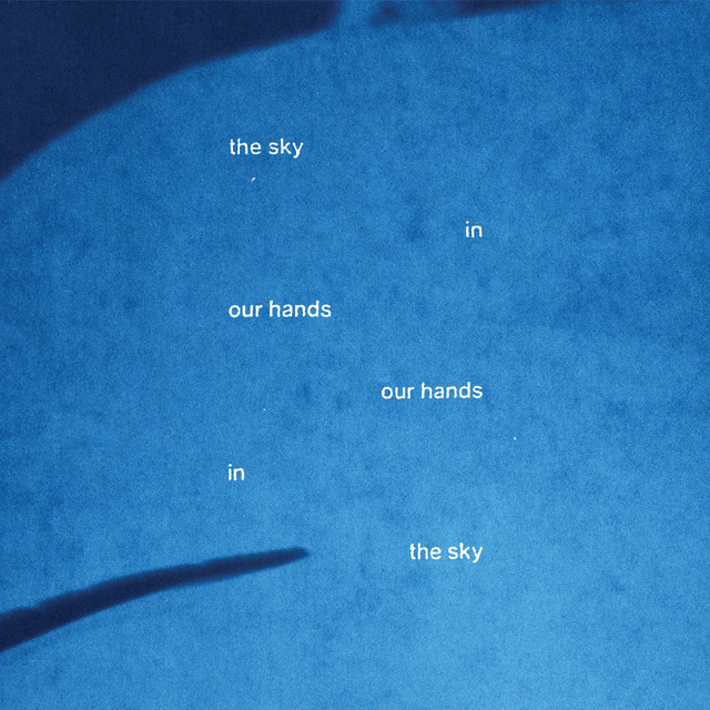 the sky in our hands, our hands in the sky cover art