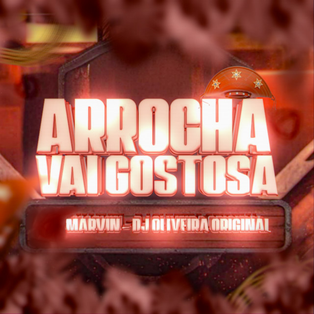 ARROCHA VAI GOSTOSA