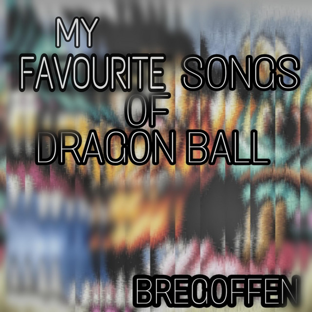My Favourite Songs Of Dragon Ball cover art