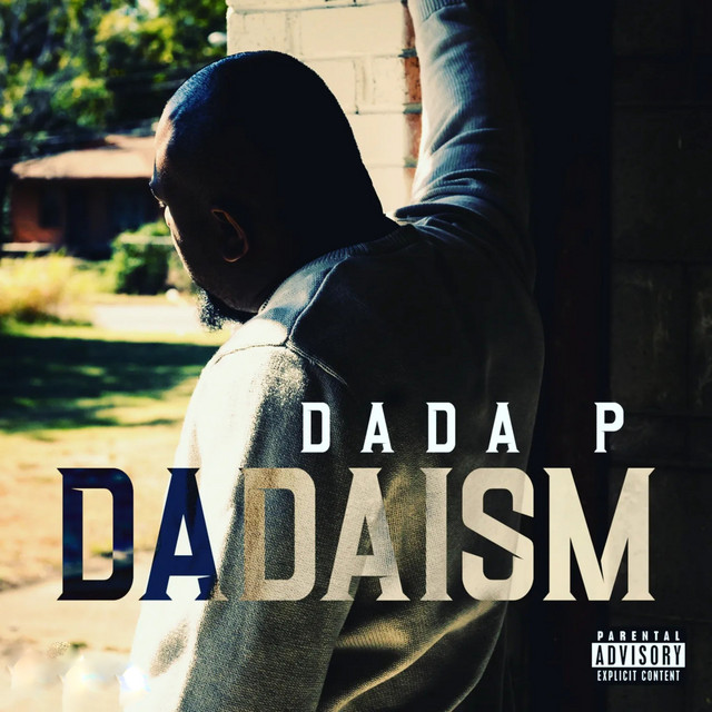 Dadaism - Album by Dada P | Spotify