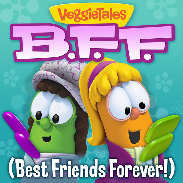 Bff Best Friends Forever Song