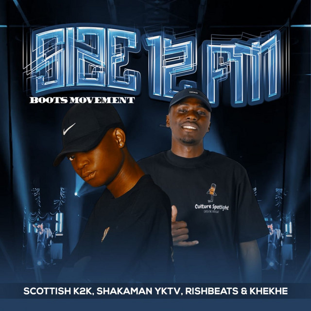 Size 12 FM (Boots Movement) [feat. Khekhe]