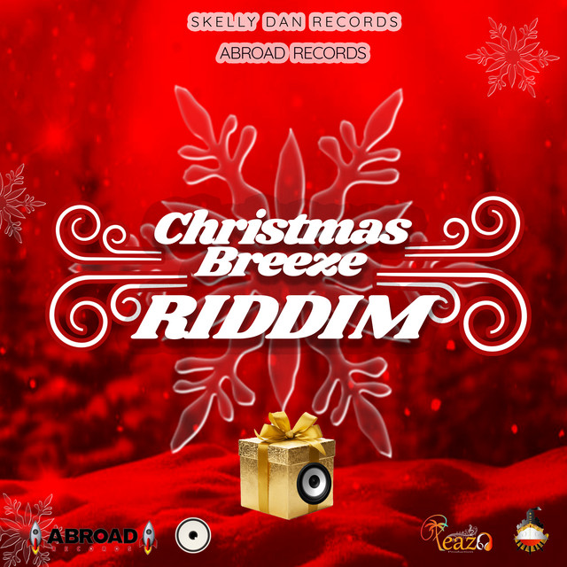 Christmas Breeze Riddim - Compilation by Various Artists | Spotify