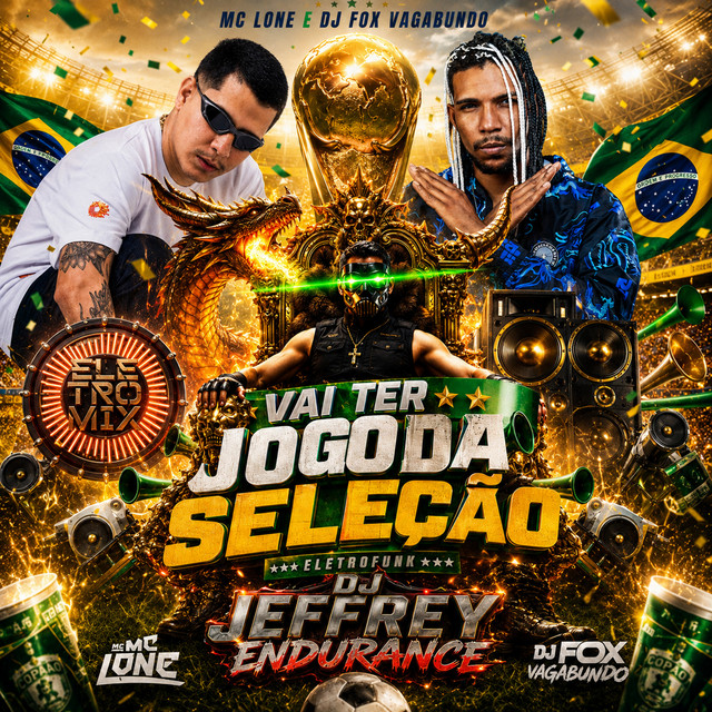 VAI TER JOGO DA SELEÇÃO ELETROFUNK