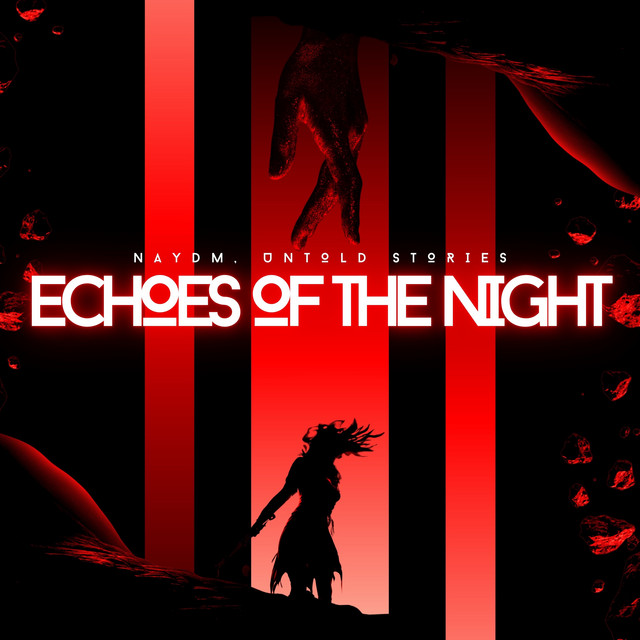 ECHOES OF THE NIGHT