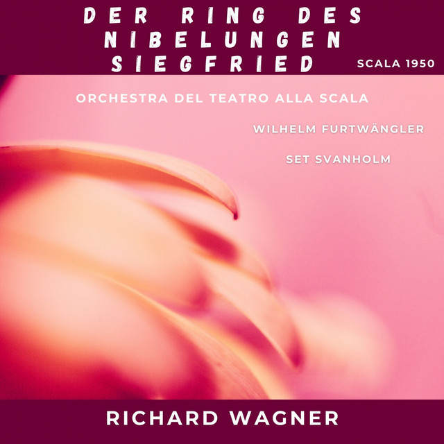 Richard Wagner : Der Ring des Nibelungen - Siegfried (Scala 1950) cover art