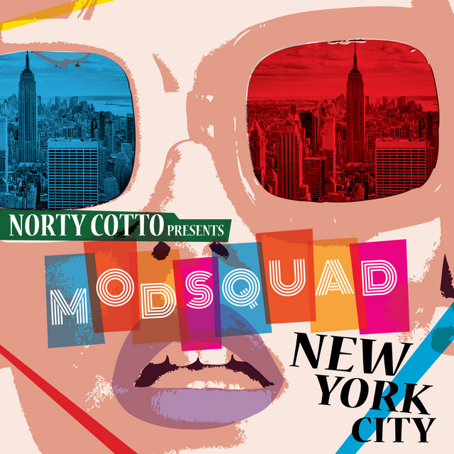 Norty Cotto Presents Mod Squad "New York City" cover art