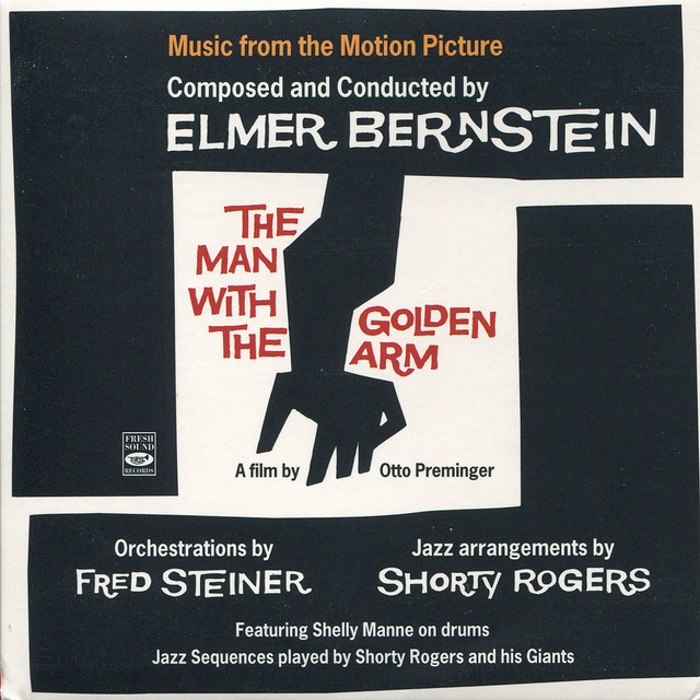 The Man With the Golden Arm (Original Motion Picture Soundtrack)