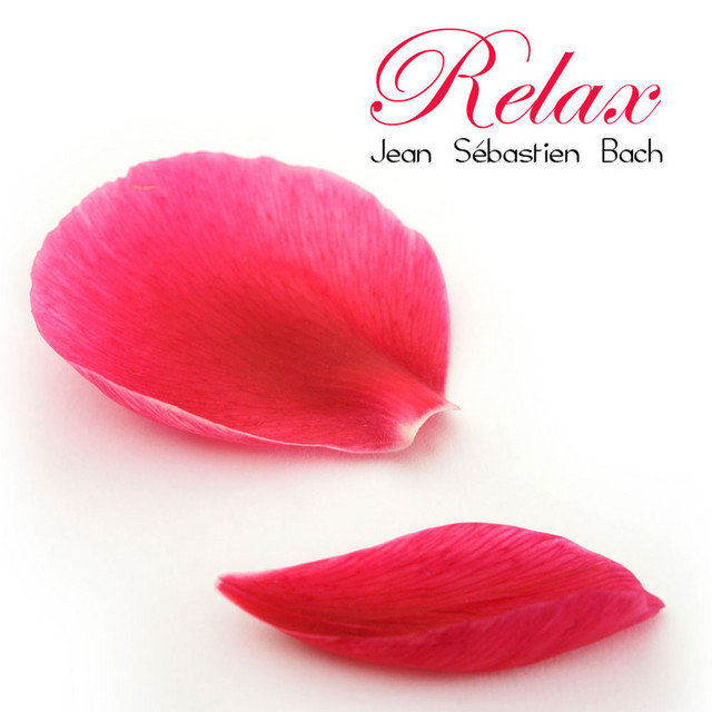 Relax: Jean Sébastien Bach et autres Airs de Musique Classique Anti Stress cover art