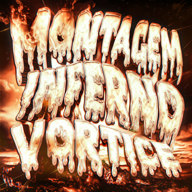 MONTAGEM INFERNO VORTICE - Slowed