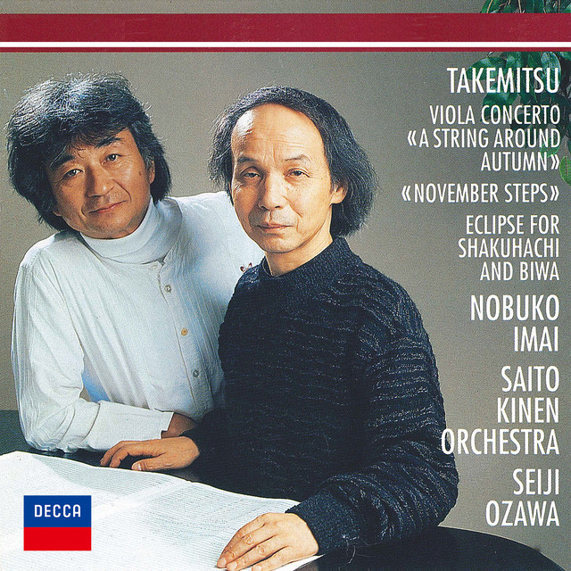 Toru Takemitsu: November Steps, A String Around Autumn, Requiem