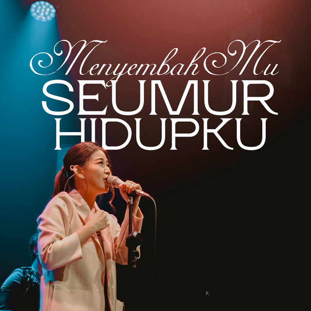 MenyembahMu Seumur Hidupku - Live