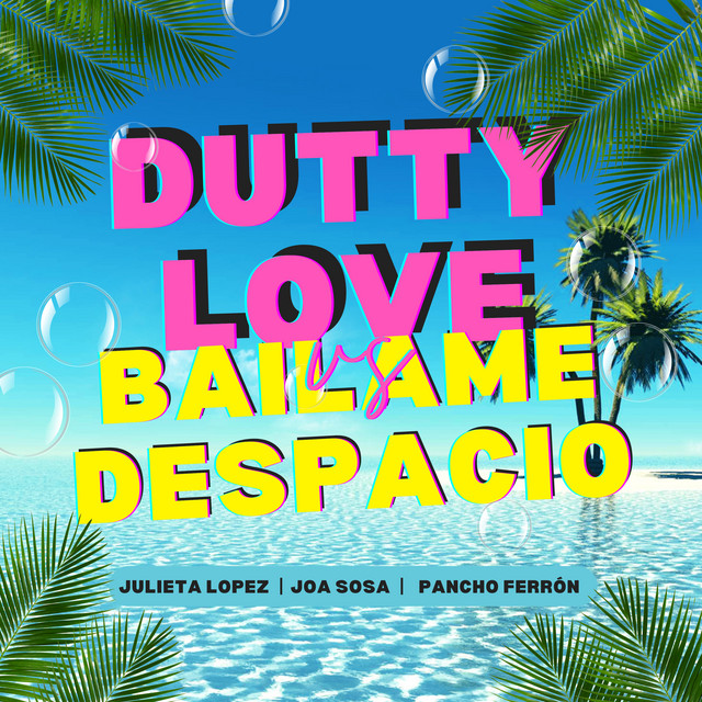 Dutty Love Vs Bailame Despacio