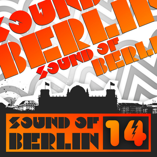 Sound of Berlin 14 - The Finest Club Sounds Selection of House, Electro, Minimal and Techno cover art