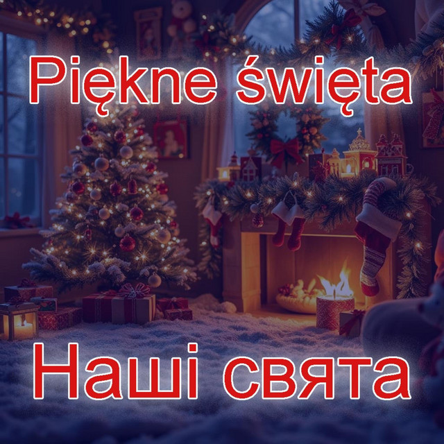 Cover art: Piękne święta - Наші свята — KarinkaUkrainka & Wilk Bobass