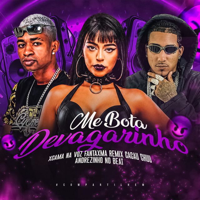 Me Bota Devagarinho (Remix)