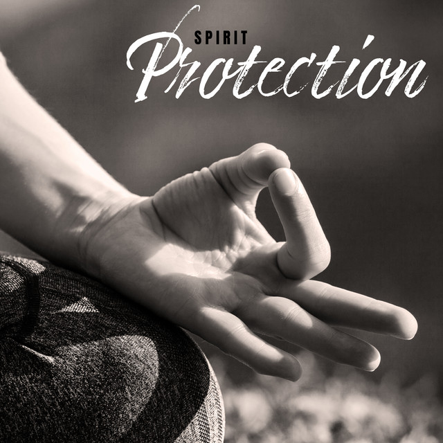 Spirit Protection - Buddhist Meditation Music, Tibetan Bowls and Gongs, Nature Sounds, Chants, Yoga, Chakras Energy cover art