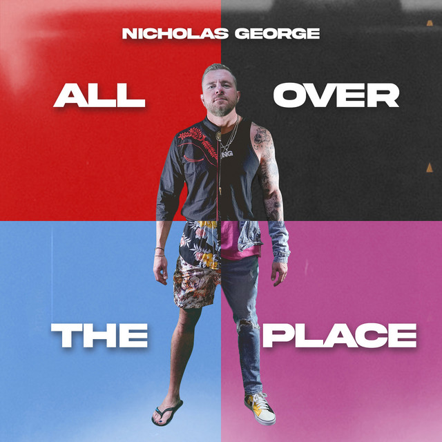 All over the Place - Album by Nicholas George | Spotify