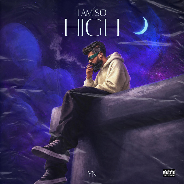 I AM SO HIGH