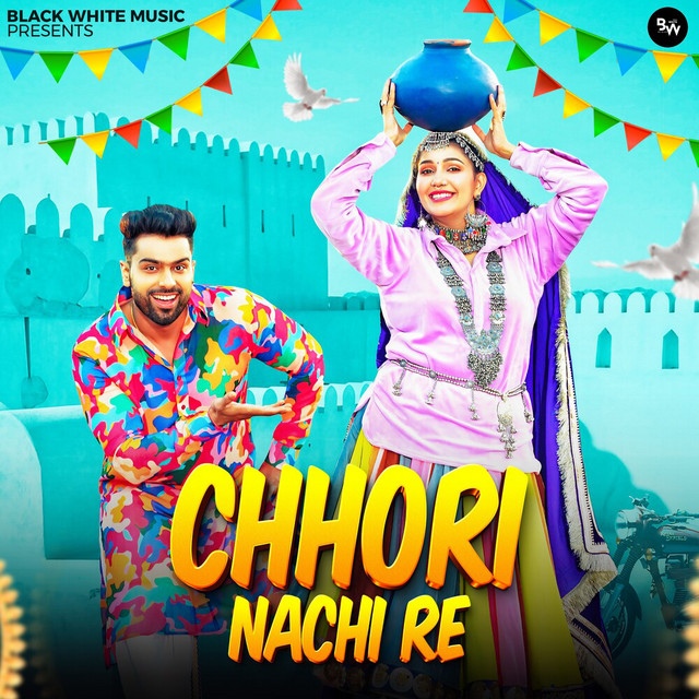 Chhori Nachi Re