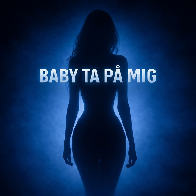 Baby ta på mig - Middsnärt