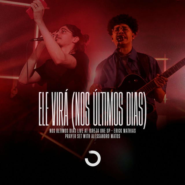Ele Virá (Nos Últimos Dias)