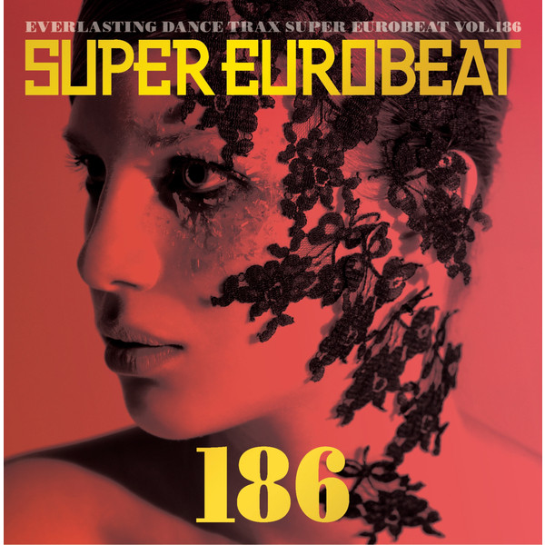 Super Eurobeat Vol.186 - Compilation by Various Artists | Spotify