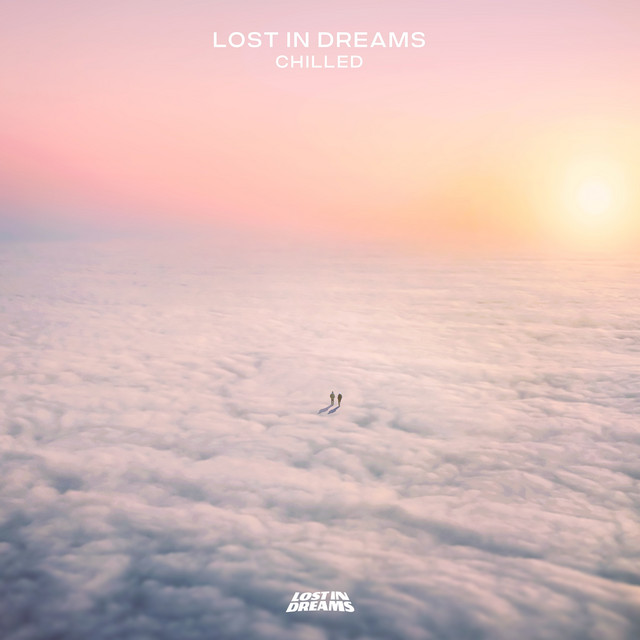 Lost In Dreams: Chilled 2024 cover art