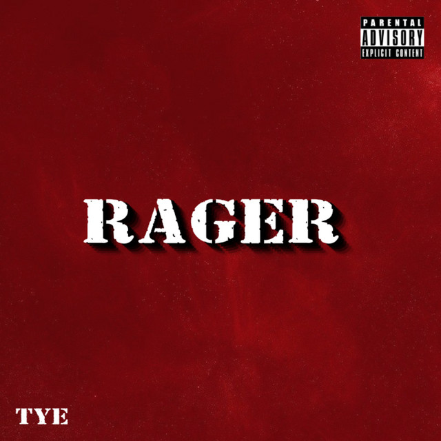 RAGER - Single by TYE | Spotify