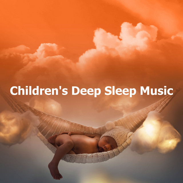 Children's Deep Sleep Music - Album by Child Sleep Academy | Spotify
