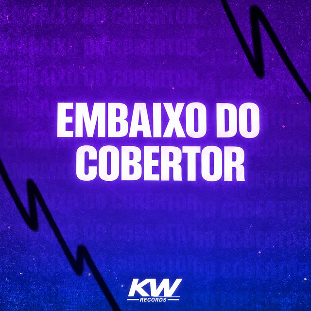 EMBAIXO DO COBERTOR - SUPER SLOWED