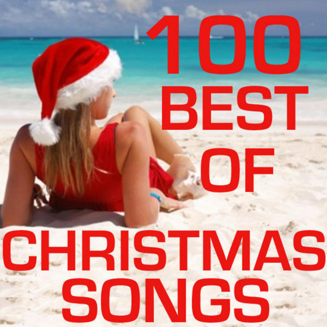 100 Best of Christmas Songs - Compilation by Various Artists | Spotify