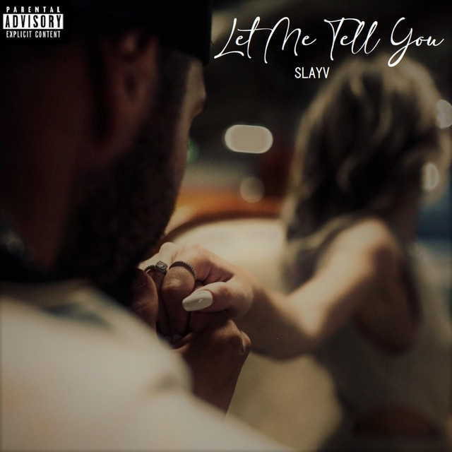Let Me Tell You - Single by Slayv | Spotify
