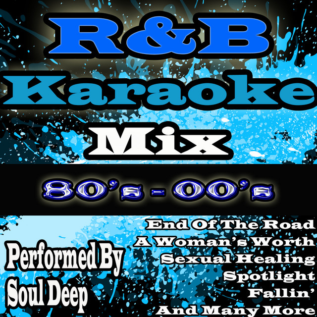 R&B Karaoke Mix 80's - 00's - Album by Soul Deep | Spotify