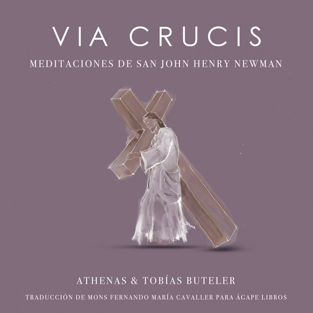 Via Crucis (Meditaciones de San John Henry Newman) album image