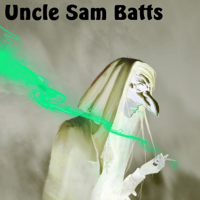 Uncle Sam Batts - Album by Sam Batts | Spotify
