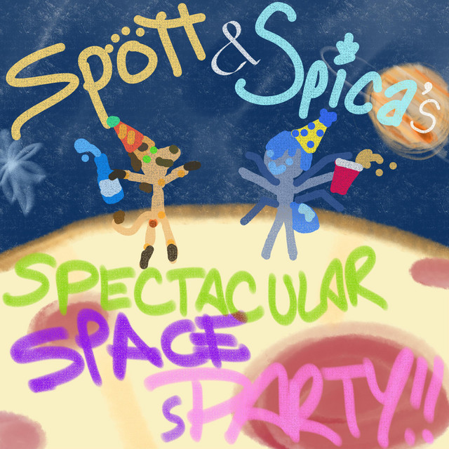 Spott & Spica's Spectacular Space sParty!! cover