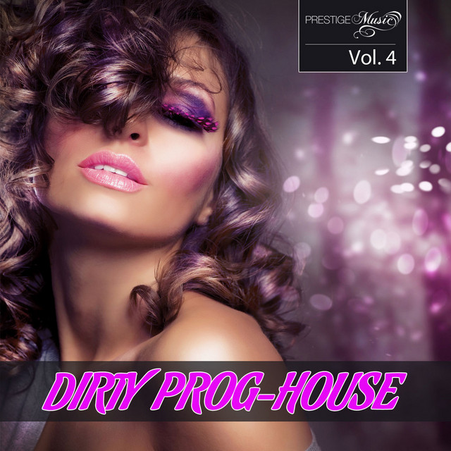 Dirty Prog-House Vol. 4 cover art
