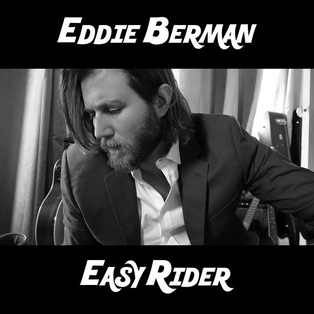 Easy Rider - Eddie Berman