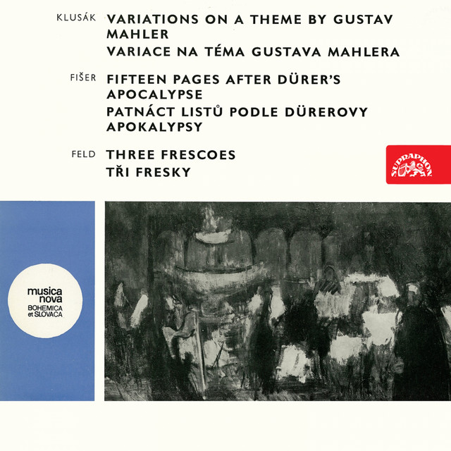 Klusák: Variations on Theme by Gustav Mahler - Fišer: Fifteen