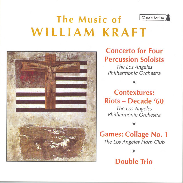 Kraft, W.: Concerto for 4 Percussion Soloists / Contextures I / Games: Collage No. 1 / Double Trio cover art