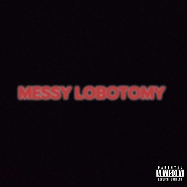 Messy Lobotomy