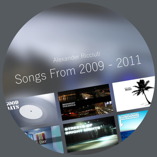 Songs From 2009 - 2011 - Album by Alexander Ricciuti | Spotify