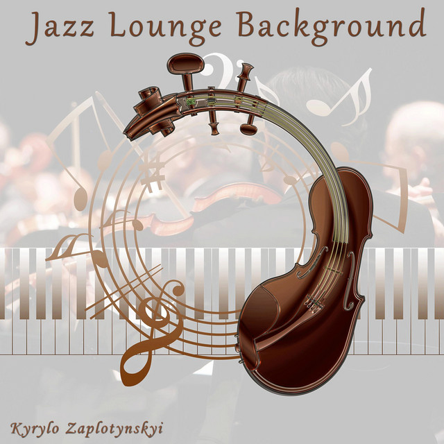 Обкладинка: Jazz Lounge Background — Kyrylo Zaplotynskyi
