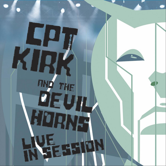 Cpt. Kirk and the Devil Horns (Live in Session) cover art
