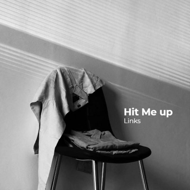 Hit Me Up Single By Links Spotify