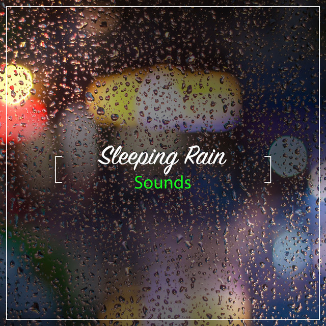 14 Sleeping Rain Sounds for Relaxation & Sleep cover art